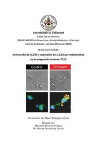 Activación de IL23A y represión de IL12A por metabolitos en la respuesta inmune Th17