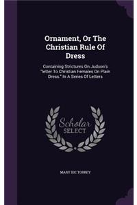 Ornament, Or The Christian Rule Of Dress