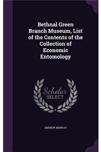 Bethnal Green Branch Museum, List of the Contents of the Collection of Economic Entomology