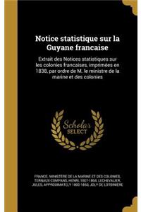 Notice Statistique Sur La Guyane Franc Aise