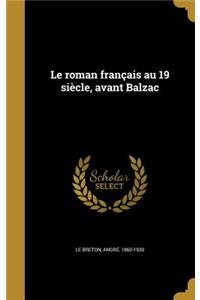 Le roman français au 19 siècle, avant Balzac