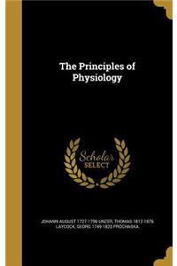 The Principles of Physiology