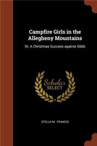 Campfire Girls in the Allegheny Mountains