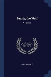 Fenris, the Wolf