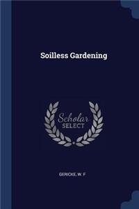 Soilless Gardening