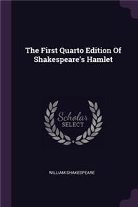 The First Quarto Edition of Shakespeare's Hamlet