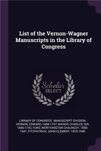 List of the Vernon-Wagner Manuscripts in the Library of Congress