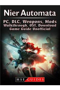 Nier Automata, Pc, DLC, Weapons, Mods, Walkthrough, Ost, Download, Game Guide Unofficial