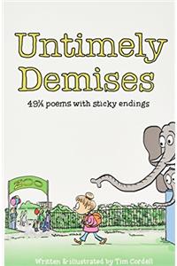 Untimely Demises