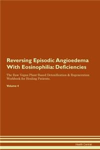 Reversing Episodic Angioedema With Eosinophilia