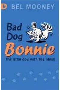 Bad Dog Bonnie