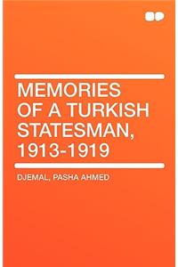 Memories of a Turkish Statesman, 1913-1919