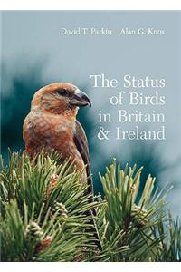 The Status of Birds in Britain and Ireland