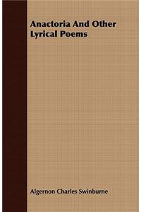 Anactoria and Other Lyrical Poems