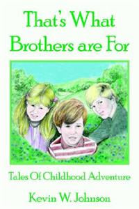 That's What Brothers are For