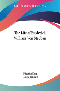 Life of Frederick William Von Steuben