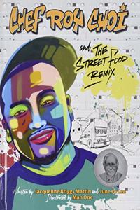 Chef Roy Choi and the Street Food Remix (1 Hardcover/1 CD)