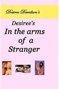 Desiree's In The Arms Of A Stranger
