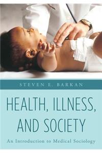 Health, Illness, and Society