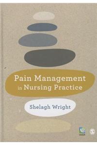 Pain Management in Nursing Practice