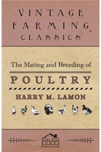 The Mating and Breeding of Poultry