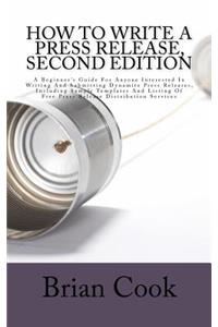 How to Write a Press Release, Second Edition