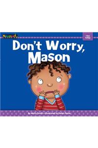 Don't Worry, Mason