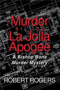 Murder at the La Jolla Apogee