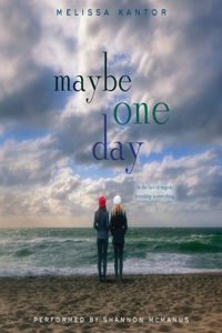 Maybe One Day Lib/E