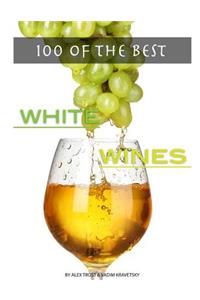100 of the Best White Wines