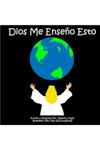 Dios Me Enseño Esto