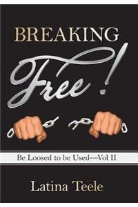 Breaking Free!