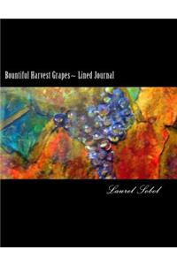 Bountiful Harvest Grapes Lined Journal