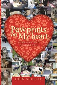 Pawprints on My Heart: Furballs and Dogbreath