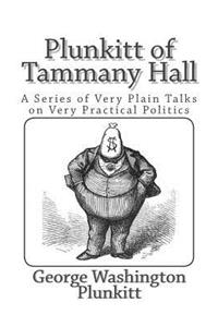 Plunkitt of Tammany Hall