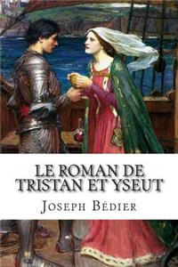 Le Roman de Tristan et Yseut