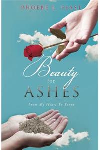 Beauty For Ashes