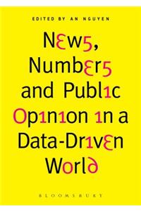 News, Numbers and Public Opinion in a Data-Driven World