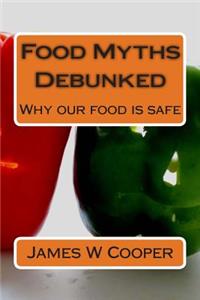Food Myths Debunked