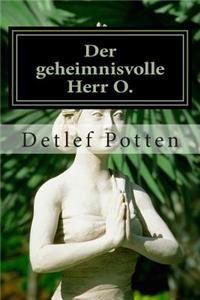 Der geheimnisvolle Herr O.