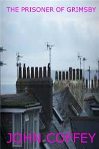 The Prisoner of Grimsby