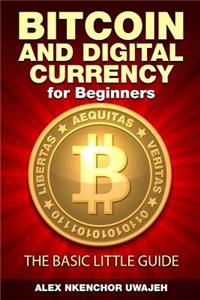 Bitcoin and Digital Currency for Beginners