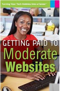 Getting Paid to Moderate Websites