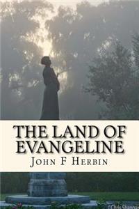 Land of Evangeline