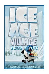 Ice Age Village Game Guide