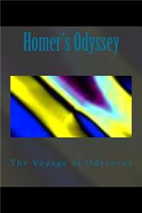 Homer's Odyssey: The Voyage of Odysseus