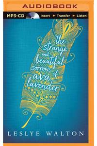Strange and Beautiful Sorrows of Ava Lavender