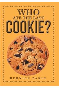 Who Ate the Last Cookie?