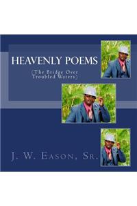 Heavenly Poems (The Bridge Over Troubled Waters)