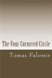 The Four Cornered Circle